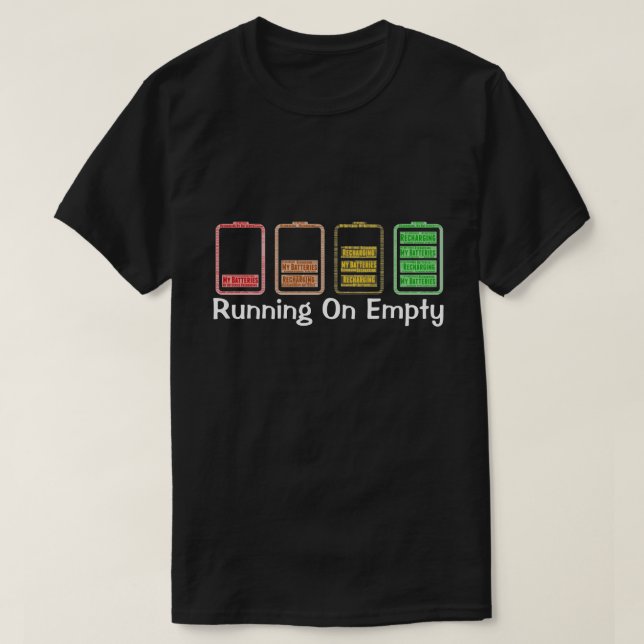 Colourful Recharging My Batteries T-Shirt (Design Front)