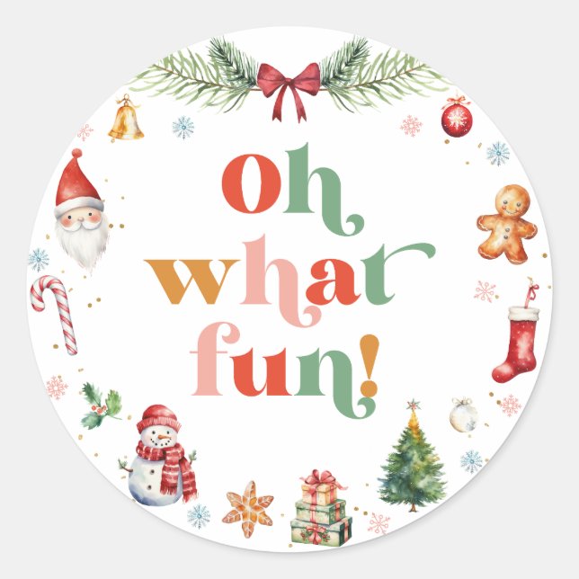 Colourful Retro Oh What Fun Typography Classic Round Sticker (Front)