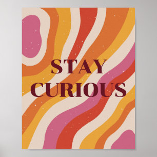 Colourful retro, Stay Curious Poster