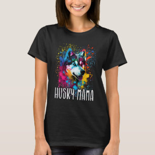 Colourful Splash Siberian Husky Mama Portrait Pupp T-Shirt