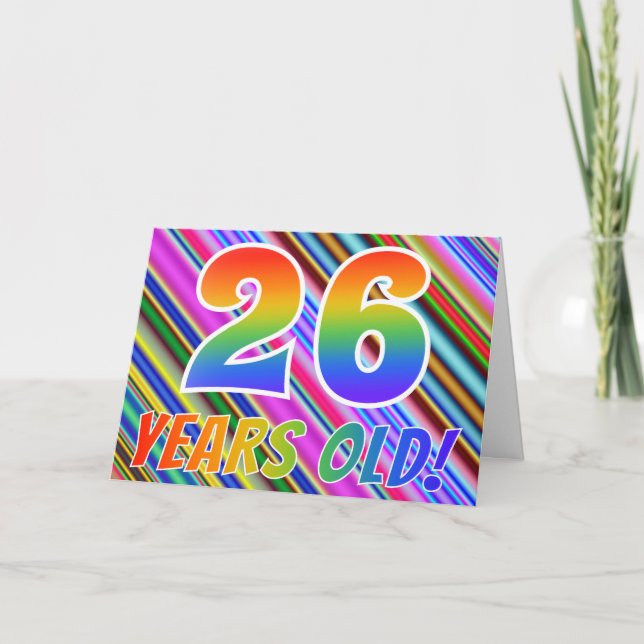 Colourful Stripes + Rainbow Pattern "26 years Card (Front)