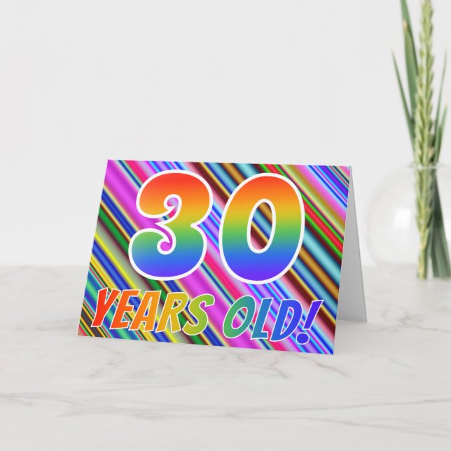 Colourful Stripes + Rainbow Pattern "30 years old! Card (Front)