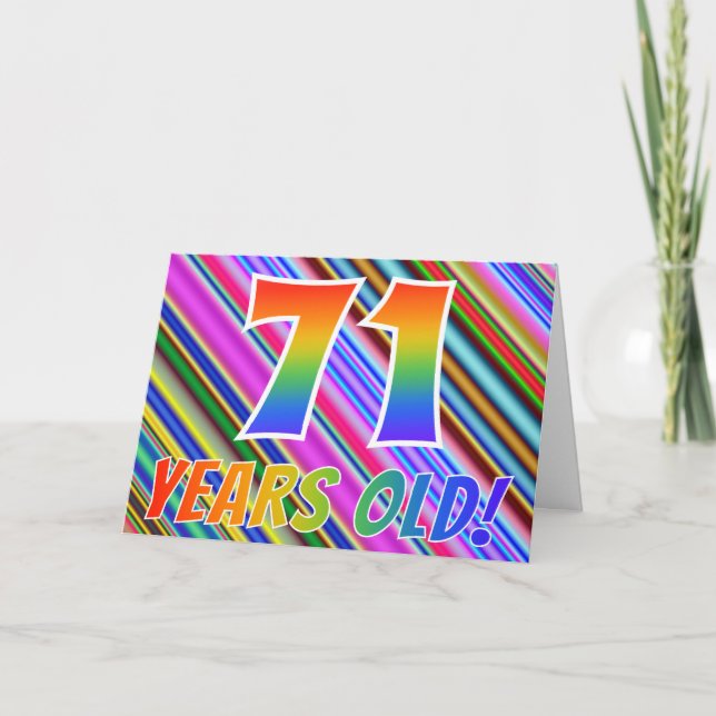 Colourful Stripes + Rainbow Pattern "71 years old! Card (Front)
