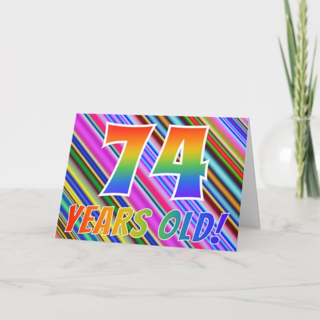 Colourful Stripes + Rainbow Pattern "74 years Card (Front)