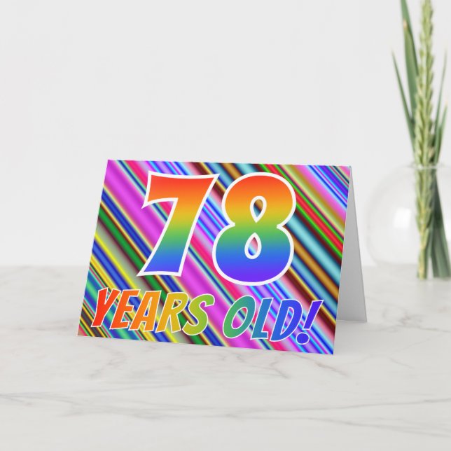 Colourful Stripes + Rainbow Pattern "78 years old! Card (Front)