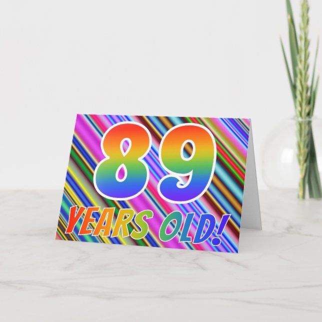 Colourful Stripes + Rainbow Pattern "89 years Card (Front)