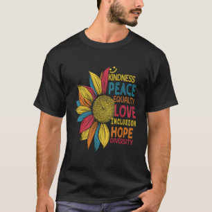 Colourful Sunflower Peace Love Inclusion Equality T-Shirt