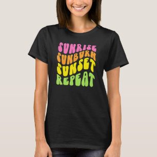 Colourful Sunrise  Sunburn  Sunset  Repeat Summer  T-Shirt