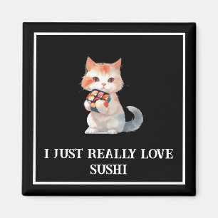 Colourful Sushi "I Just Really love sushi" Cat Magnet