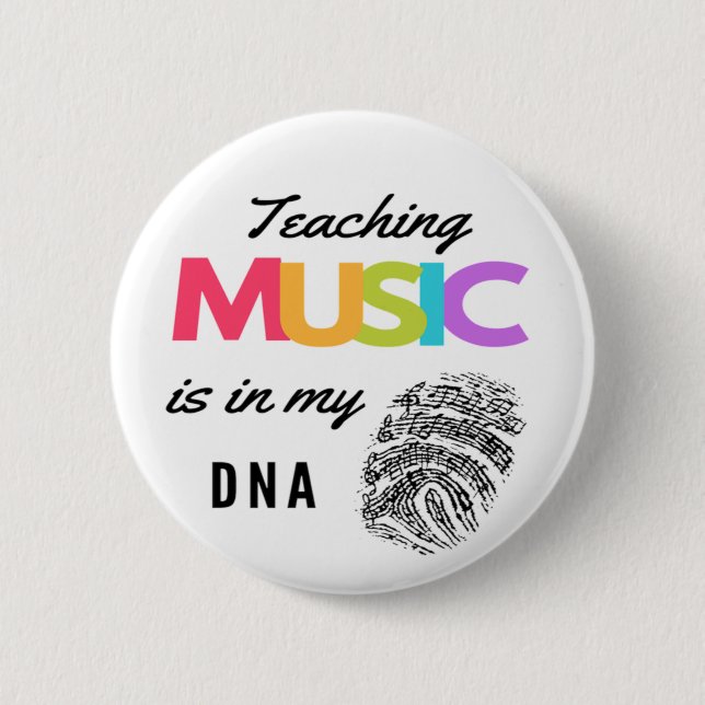 Colourful Teaching Music Is In My DNA Music Teache 6 Cm Round Badge (Front)