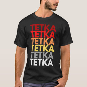 Colourful Tetka in Croatian Aunt in Croatian Tetka T-Shirt