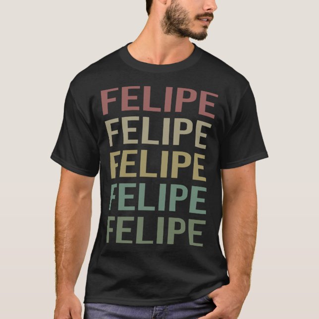 Colourful Text Art - Felipe Name T-Shirt (Front)