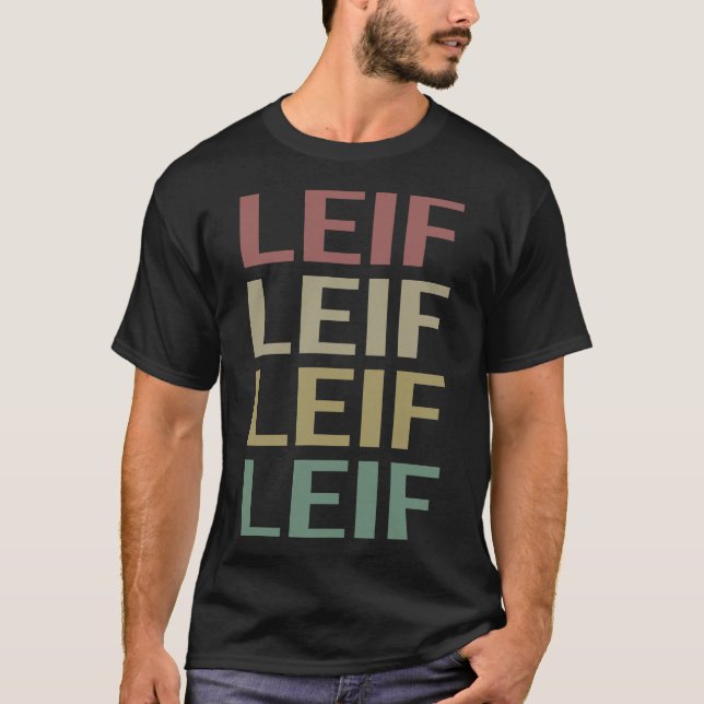 Colourful Text Art - Leif Name T-Shirt (Front)