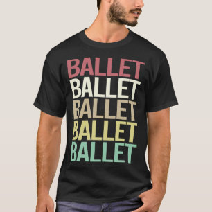 Colourful Text Ballet Ballerina T-Shirt