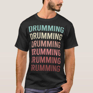 Colourful Text Drumming Drummer Drum Drums T-Shirt