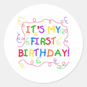 Colourful Text It's My First Birthday Classic Round Sticker