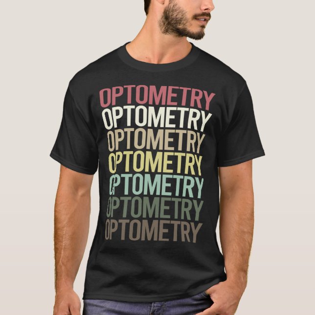 Colourful Text Optometry Optometrist T-Shirt (Front)