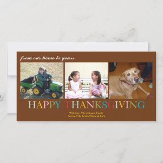 Colourful Thanksgiving from our home to yours Holiday Card