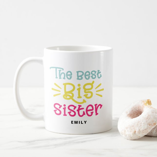 Colourful The Best Big Sister Cute Hand Lettered Coffee Mug (With Donut)