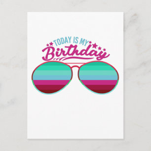 Colourful Today is my Birthday Sunglasses Postcard