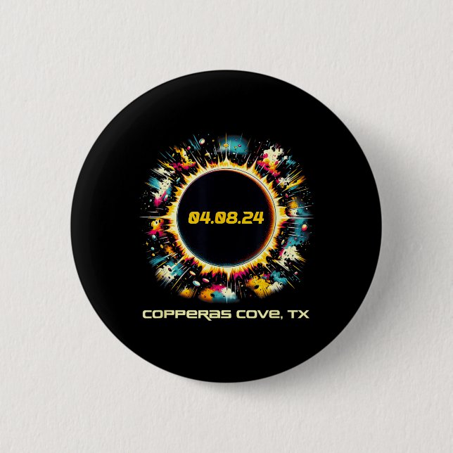 Colourful Total Solar Eclipse Copperas Cove Texas 6 Cm Round Badge (Front)