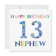 Colourful Typography Happy Birthday 13 Nephew