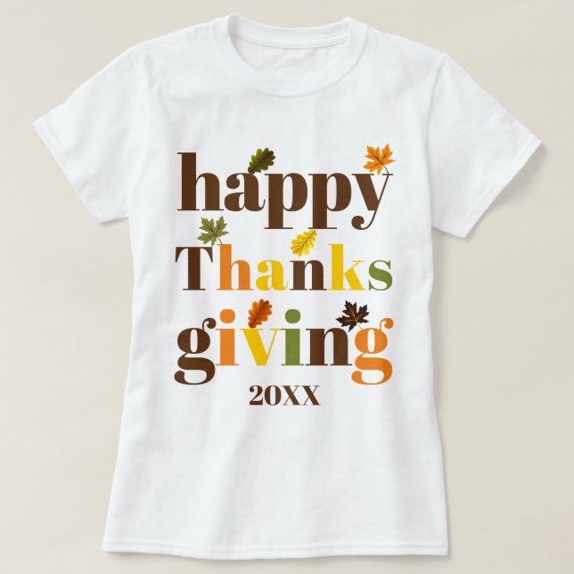 Colourful typography Happy Thanksgiving fall colou T-Shirt (Design Front)