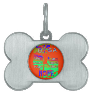 Colourful USA Hillary Hope We Are Stronger Togethe Pet Name Tag