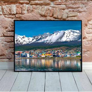 Colourful view Ushuaia Tierra del Fuego Patagonia  Poster