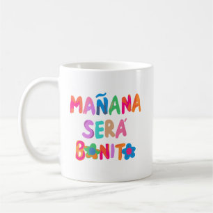 Colourful Vintage Karols Manana Sera Bonitos Lover Coffee Mug