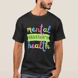 Colourful Vintage Mental Health Matters Quote For T-Shirt