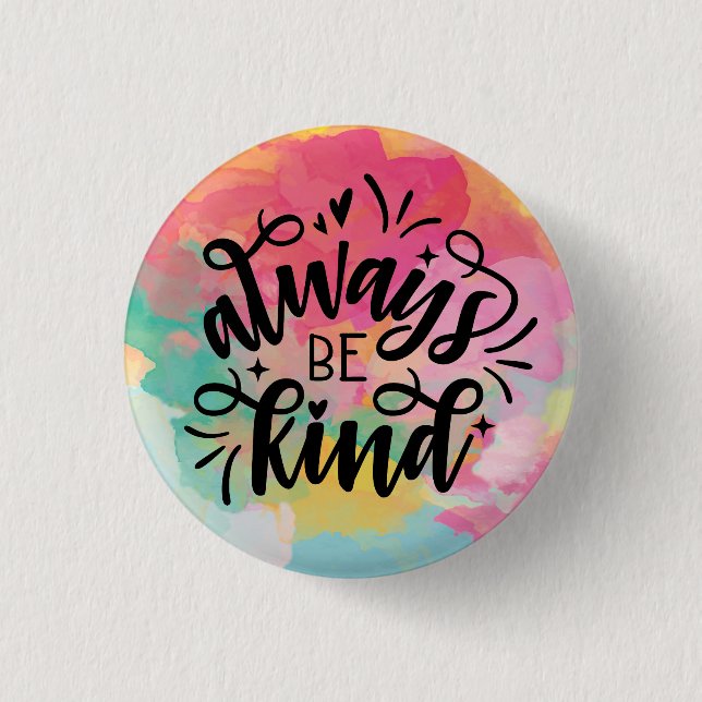 Colourful Watercolor/Always Be Kind 3 Cm Round Badge (Front)