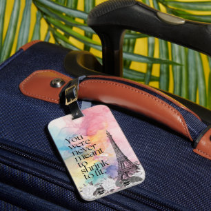 Colourful Watercolor Paris Eiffel Tower Quote Art Luggage Tag
