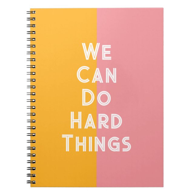 Colourful We Can Do Hard Things Notebook (Front)