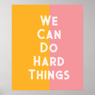 Colourful We can do hard things poster