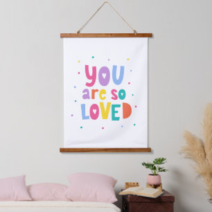Colourful You Are So Loved Hanging Tapestry