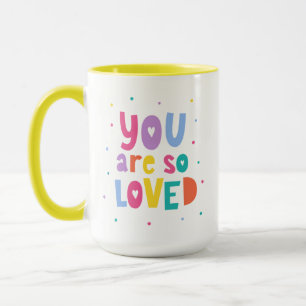 Colourful You Are So Loved Mug
