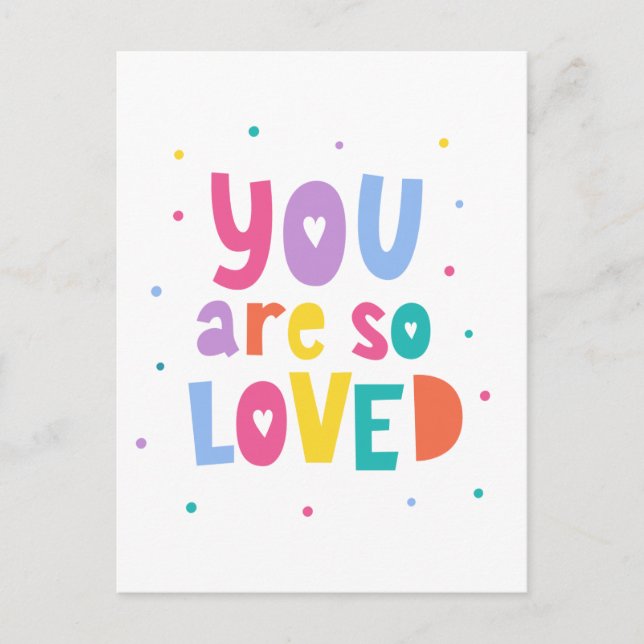 Colourful You Are So Loved Postcard (Front)