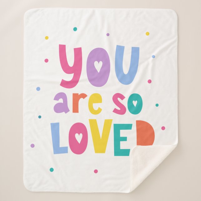 Colourful You Are So Loved Sherpa Blanket (Front)
