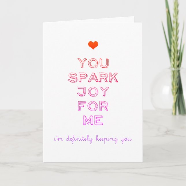Colourful You Spark Joy For Me Valentine Holiday Card (Front)