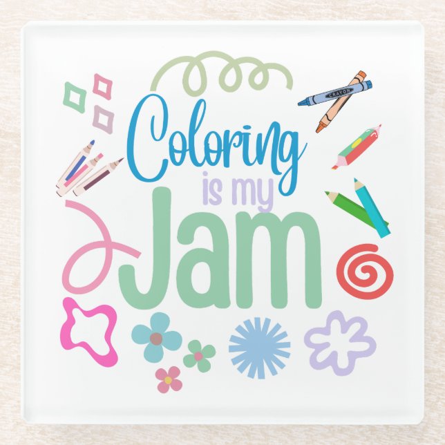 Colouring is my Jam Coaster (Front)