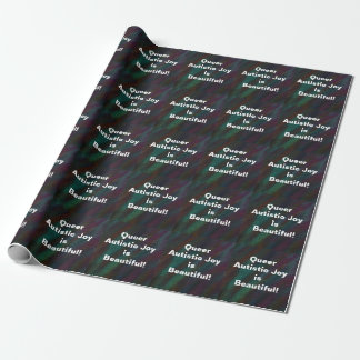 Colourized Rainbow Queer Autistic Joy Is Beautiful Wrapping Paper