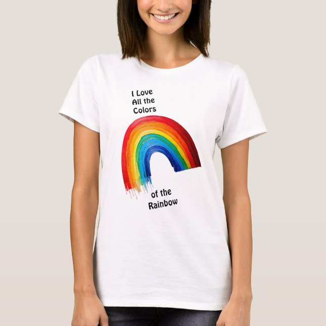 Colours of the Rainbow - Pride T-Shirt (Front)