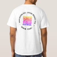 Colours QR Code and Custom Text Your T-Shirt Gift