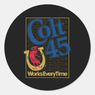 Colt 45 Works Every Time Classic Round Sticker
