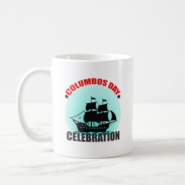 Columbus Day Celebration: Explore, Discover Coffee Mug (Left)