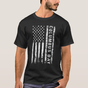 Columbus Day Discovery of America Usa flag White T-Shirt