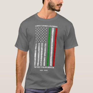 columbus day gifts Christopher Columbus The First  T-Shirt