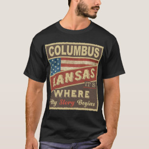 COLUMBUS, KS It's where my Story begins T-Shirt
