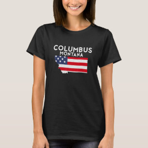 Columbus Montana USA State America Travel Montanan T-Shirt